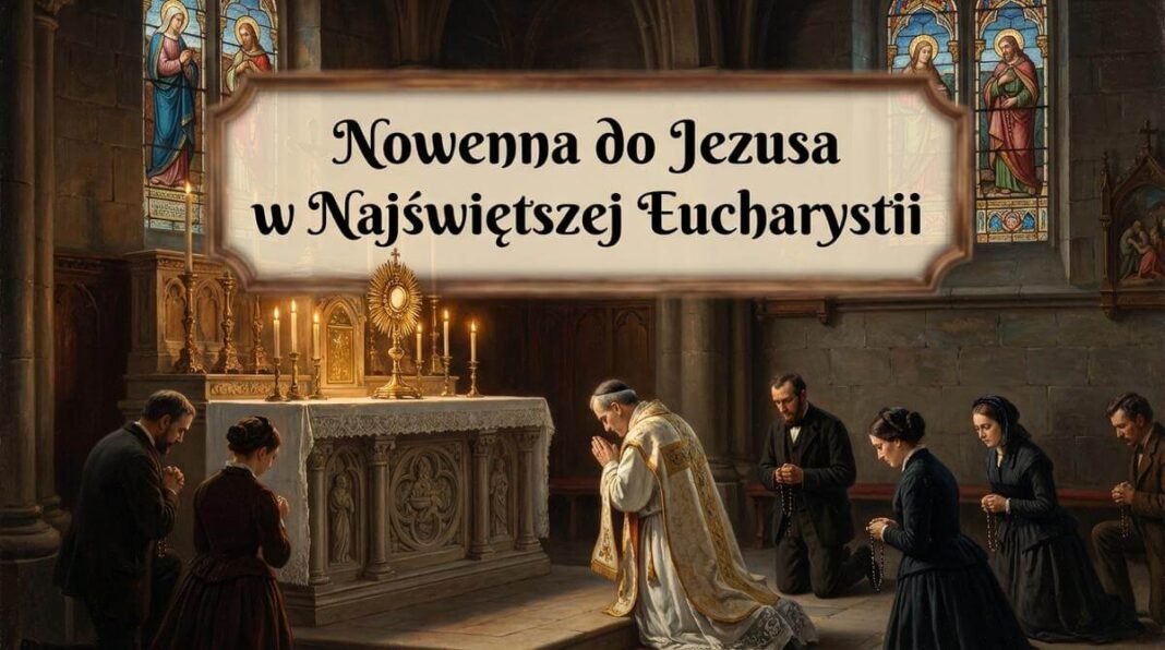 Nowenna do Jezusa w Najświętszej Eucharystii