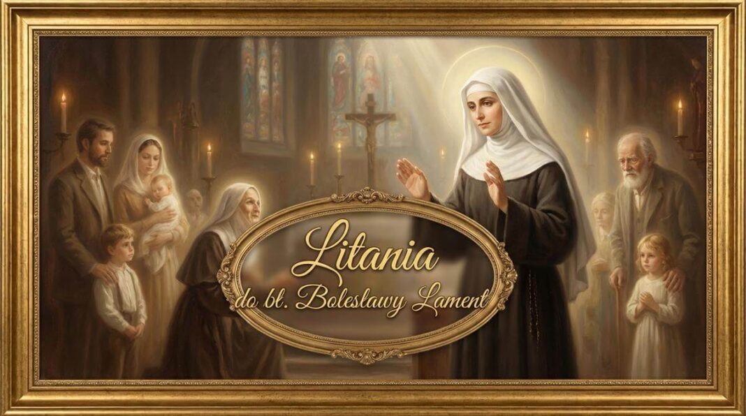 Litania do bł. Bolesławy Lament