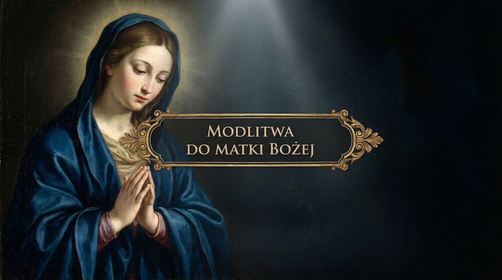 Modlitwa do Matki Bożej