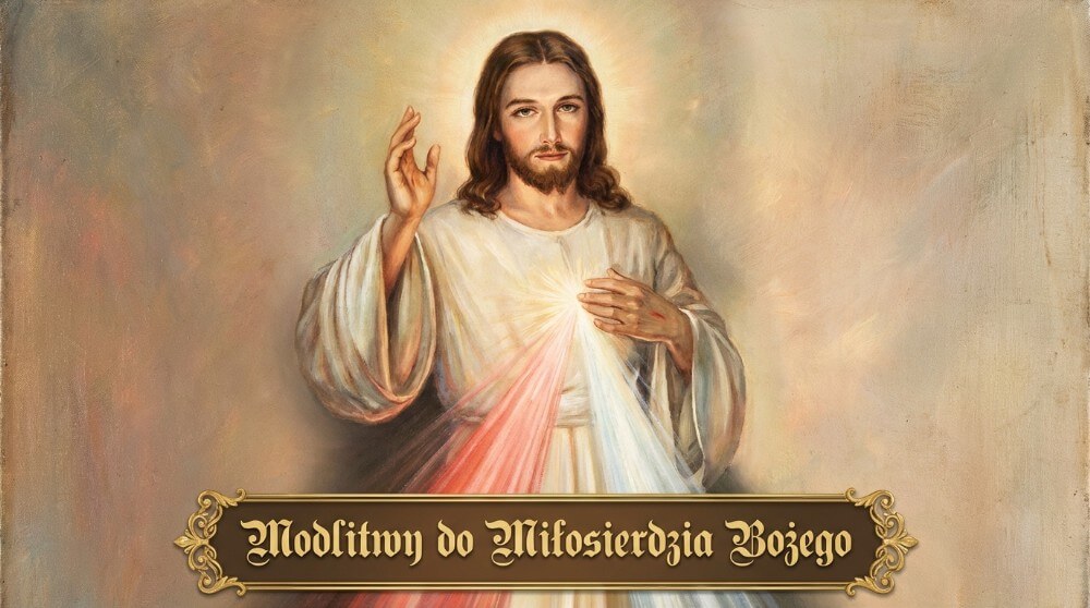 Modlitwy do Miłosierdzia Bożego