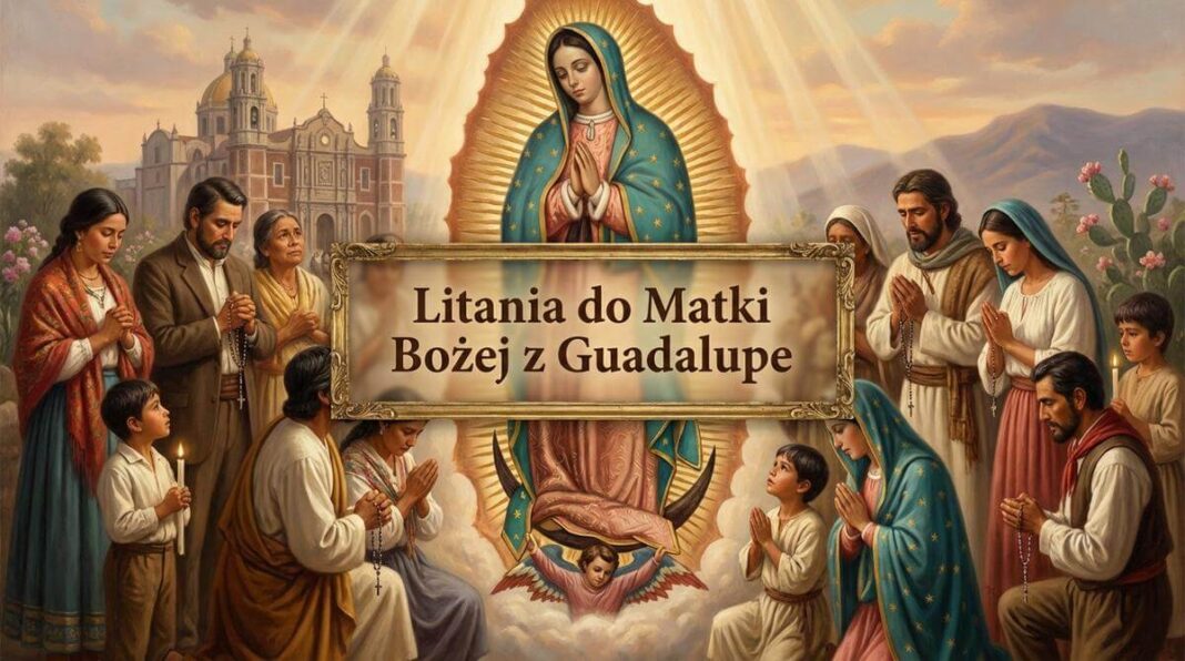 Litania do Matki Bożej z Guadalupe