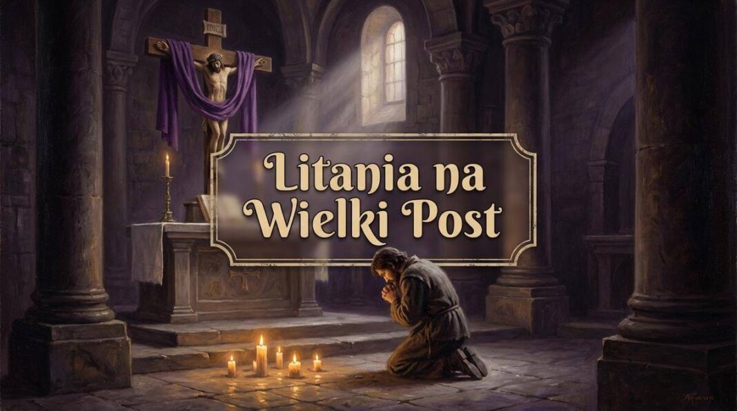 Litania na Wielki Post