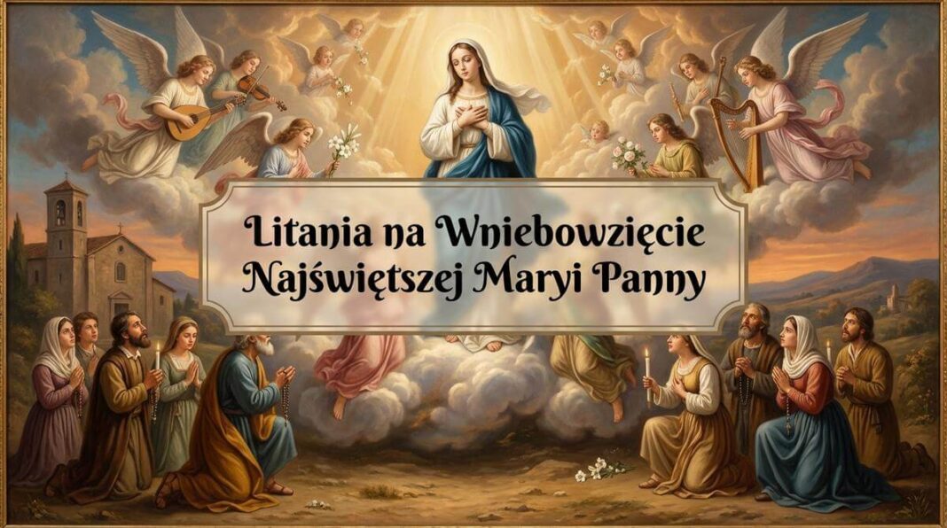 Litania na Wniebowzięcie Najświętszej Maryi Panny